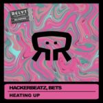 Hackerbeatz, Bets – Heating Up