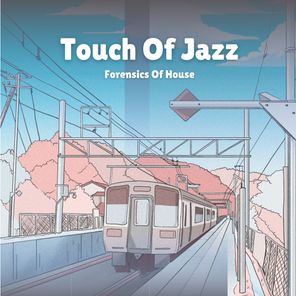 Forensics of House – Touch of Jazz