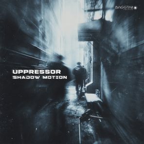 Uppressor – Shadow Motion