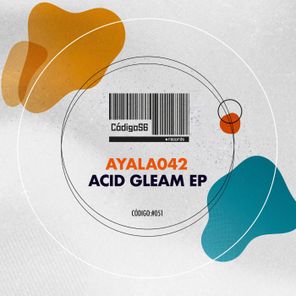 Ayala042 – Acid Gleam