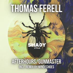 Thomas Ferell, Mind Echoes – Afterhours/Gunmaster