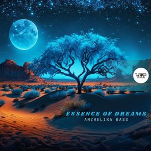 Anzhelika Bass – Essence of Dreams