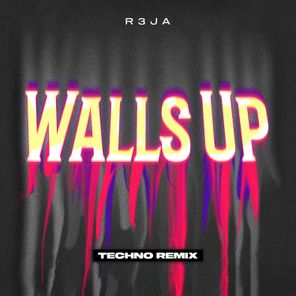 R3JA – Walls Up