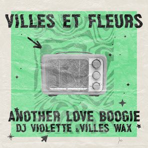 Villes Wax, DJ Violette – Another Love Boogie