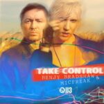 Benjy Bradshaw, MicFreak – Take Control