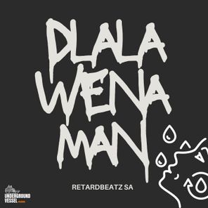 RetardBeatz SA – Dlala Wena Man (Shaya)