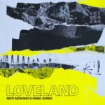 Fabio Aurea, Nico Morano – Loveland
