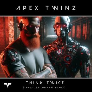 Quinny, APEX TWINZ (UK) – Think Twice