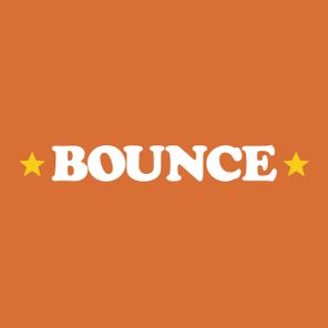 Never Dull – BOUNCE