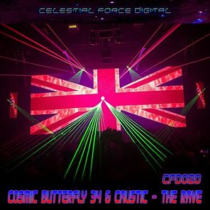 Caustic, Cosmic Butterfly 34 – The Rave