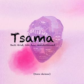 Basti Grub, Idd Aziz – Tsama (Disco Version)