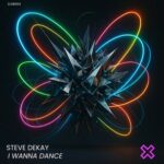 Steve Dekay – I Wanna Dance (Extended Mix)