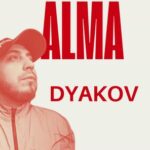 DYAKOV – Alma