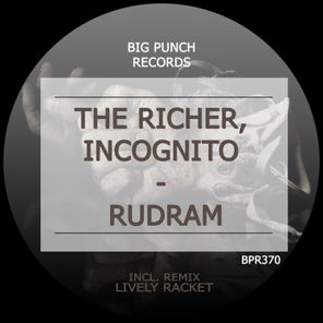 Lively Racket, •INCØGNITØ• – Rudram