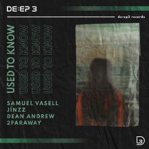 Dean Andrew, 2FarAway – Used to Know