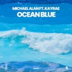 Kayrae, Michael Alan – Ocean Blue
