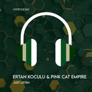 Pink Cat Empire, Ertan Koculu – Just Listen
