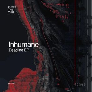 Inhumane, Shiza – Deadline EP