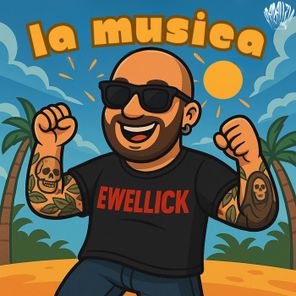EwellicK – La Musica