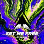 DJ Spare – Set Me Free