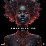 TekniQ – Transitions (Future Afro)