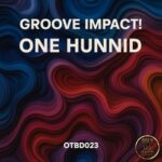 GROOVE IMPACT! – One Hunnid