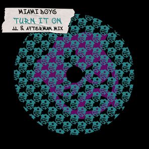 Miami Boys, JL & Afterman – Turn It On