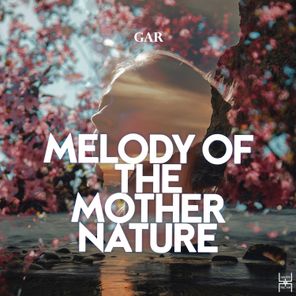 GAR – Melody of the Mother Nature