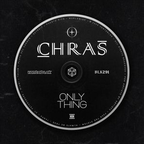 Chras – Only Thing