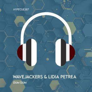 Wavejackers, Lidia Petrea – Dum Dum