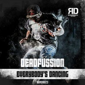 Deadfussion – Everybody’s Dancing