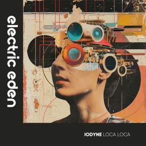 IODYNE – Loca Loca