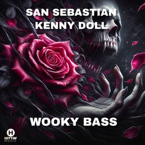 San Sebastian, Kenny Doll – Wooky Bass