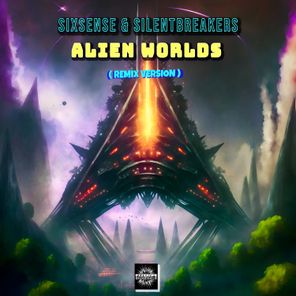 Sixsense, SilentBreakers – Alien Worlds