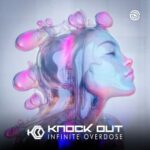 Knock Out – Infinite Overdose