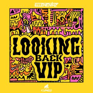 Ellementhz – Looking Back (VIP)
