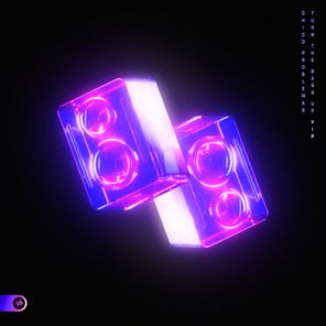 Chico Problemas – Turn The Bass Up