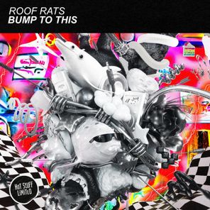 Roof Rats – Bump To This