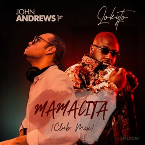 John Andrews 1st, Lokyto – Mamacita