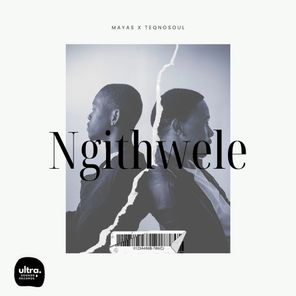 Mayas, Teqnosoul – Ngithwele