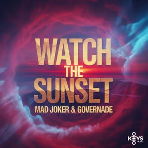 Mad Joker, GOVERNADE – WATCH THE SUNSET