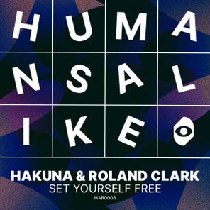 Roland Clark, Hakuna – Set Yourself Free