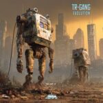 TR-Gang – Evolution