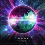 John Grand, Hausman – I’m Feelin’ Ya (The Remixes)