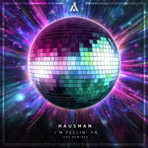 John Grand, Hausman – I’m Feelin’ Ya (The Remixes)