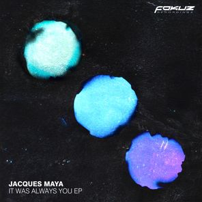 Jinbu, Jacques Maya – It Was Always You EP