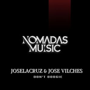 Joselacruz, Jose Vilches – Don’t Boogie