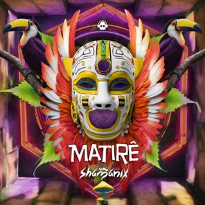 Shamanix – Matirê