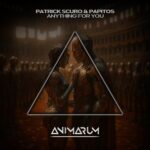 Patrick Scuro, Papitos – Anything for You (Extended Mix)