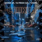 DJ Fresh (SA), Shona SA – Chukua